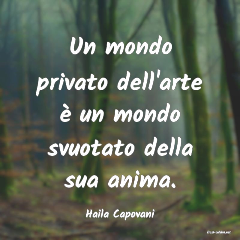 frasi di Haila Capovani