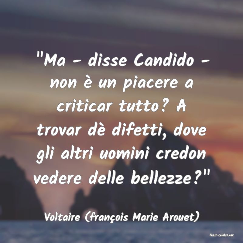frasi di Voltaire (fran�ois Marie Arouet)