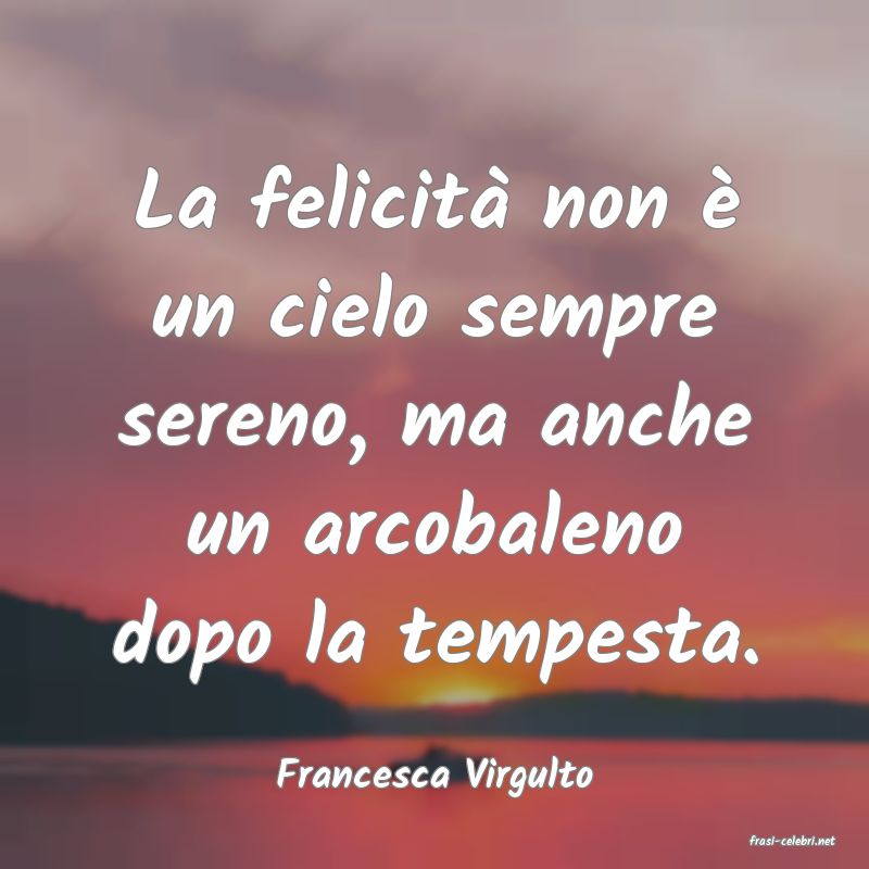 frasi di Francesca Virgulto