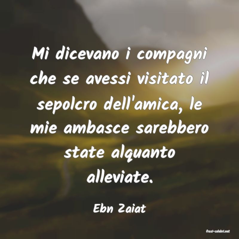 frasi di Ebn Zaiat
