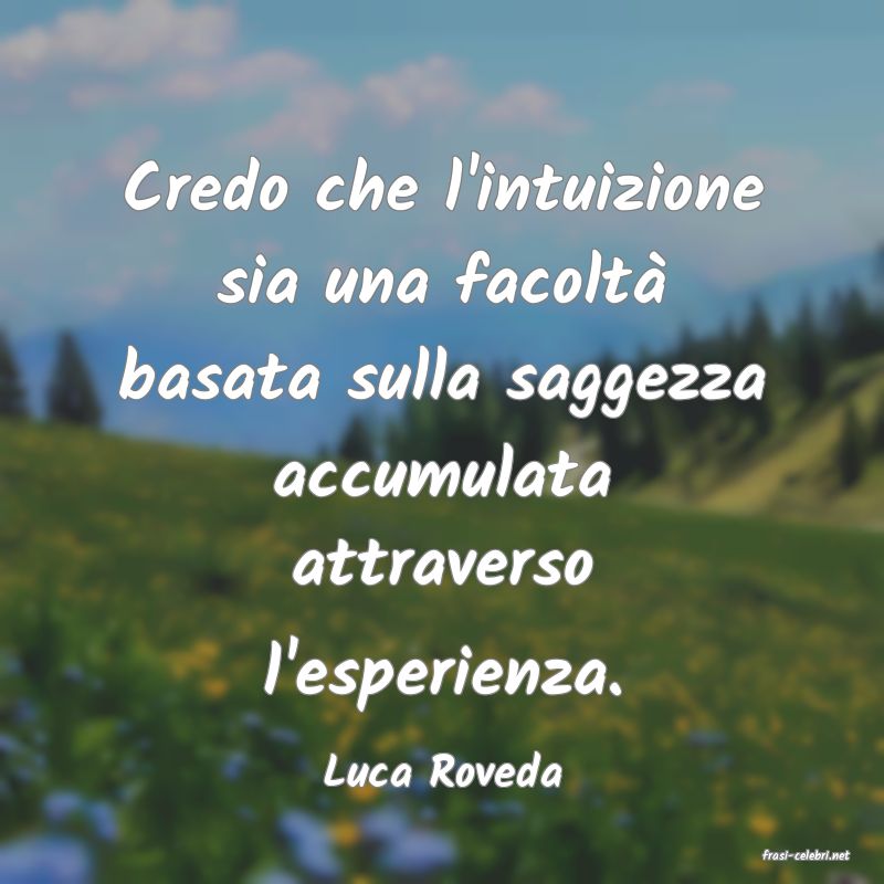 frasi di  Luca Roveda
