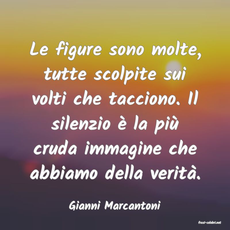 frasi di Gianni Marcantoni