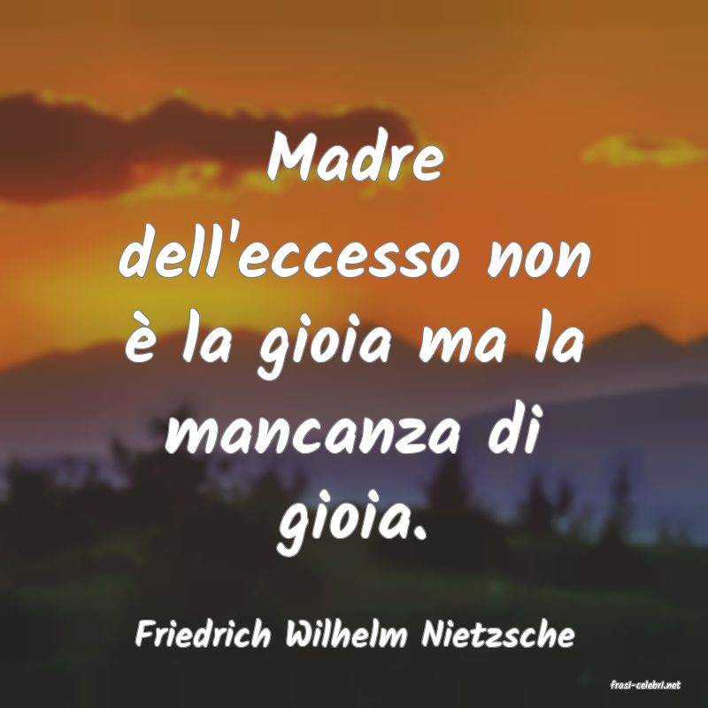 frasi di Friedrich Wilhelm Nietzsche