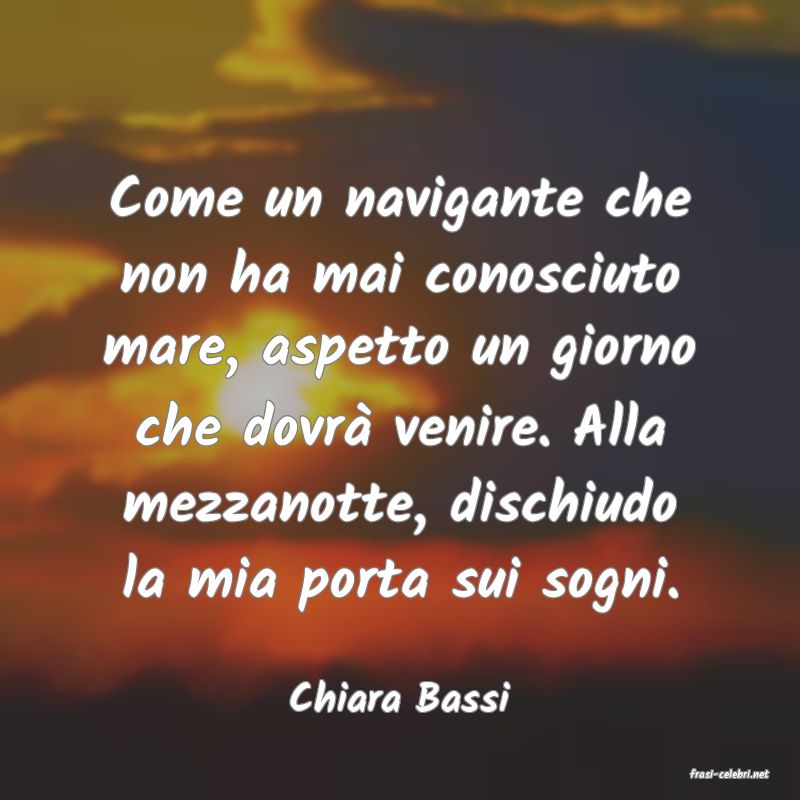 frasi di  Chiara Bassi
