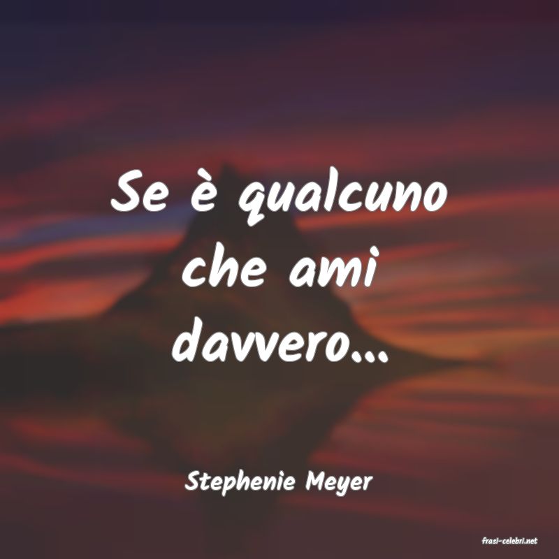 frasi di  Stephenie Meyer
