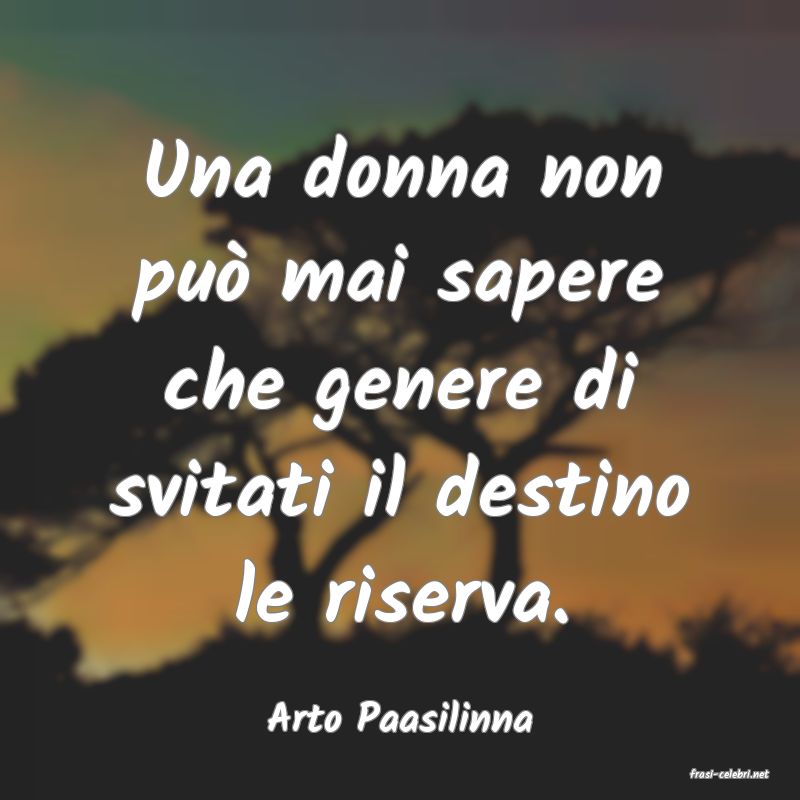 frasi di Arto Paasilinna