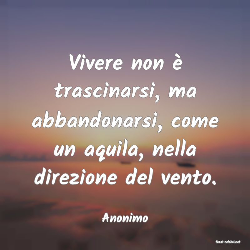 frasi di  Anonimo
