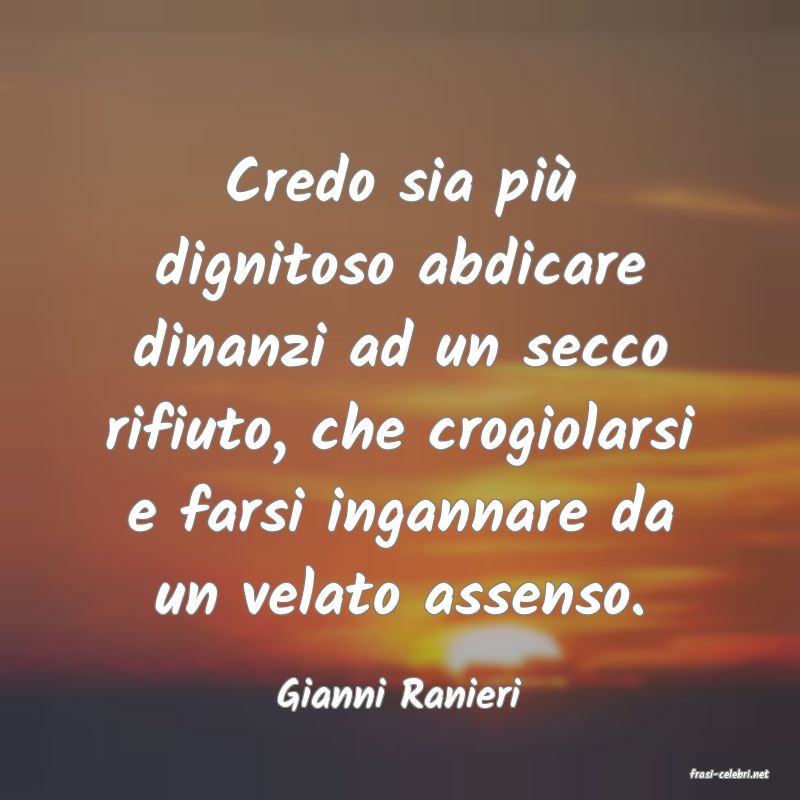 frasi di  Gianni Ranieri
