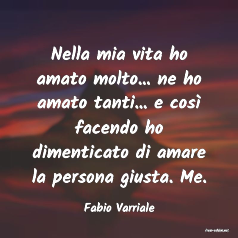 frasi di  Fabio Varriale
