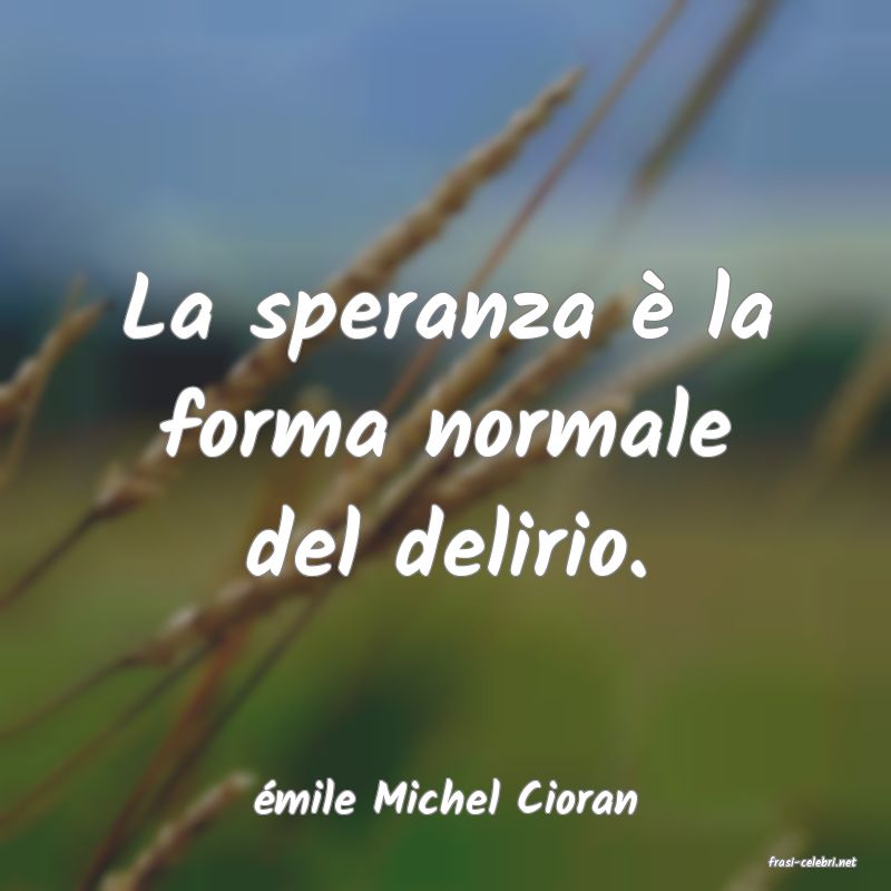 frasi di mile Michel Cioran