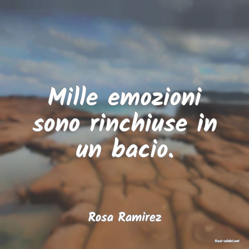 frasi di  Rosa Ramirez
