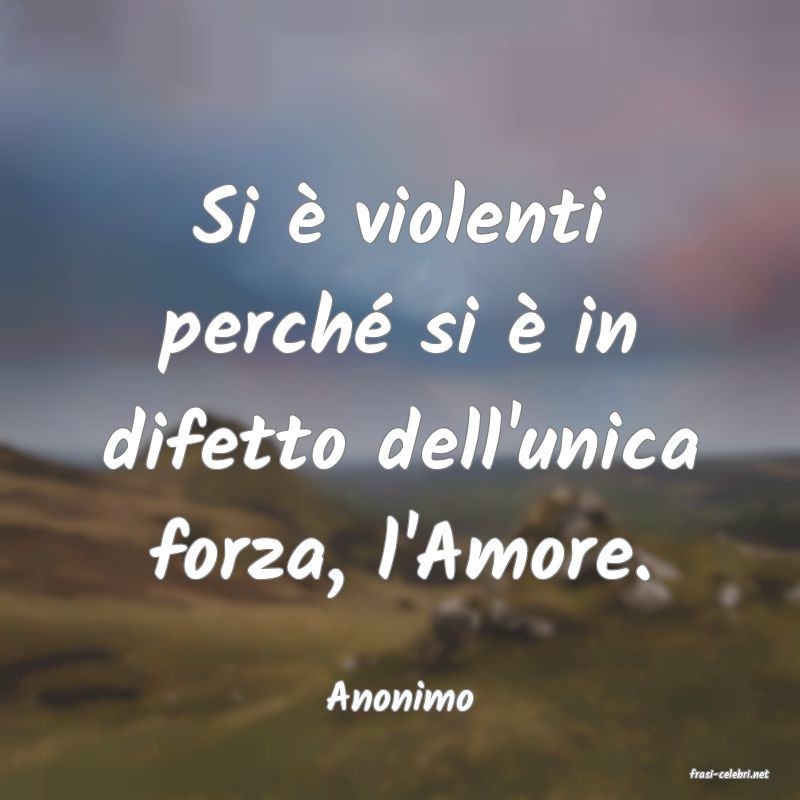 frasi di  Anonimo

