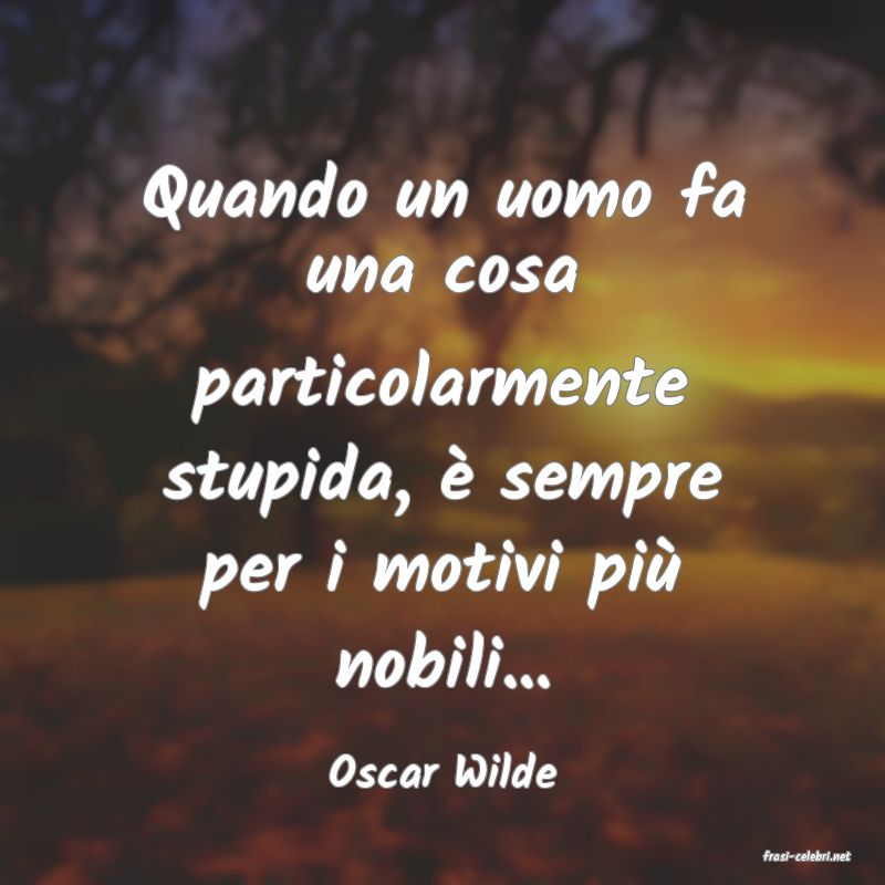 frasi di  Oscar Wilde
