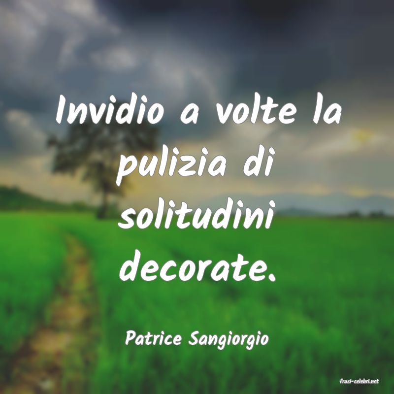 frasi di  Patrice Sangiorgio
