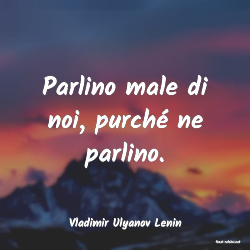 frasi di Vladimir Ulyanov Lenin