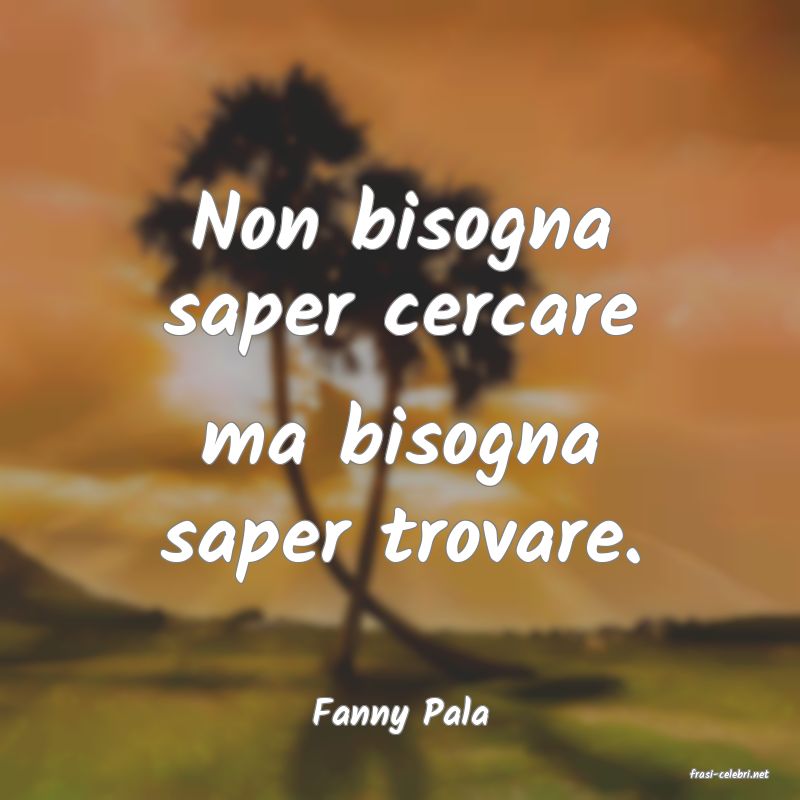 frasi di Fanny Pala