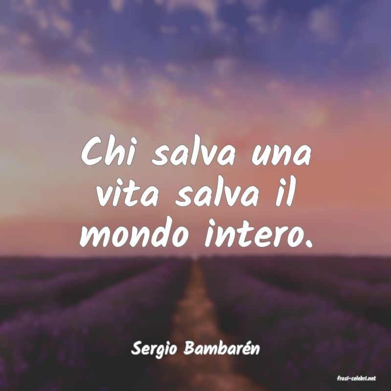 frasi di Sergio Bambar�n