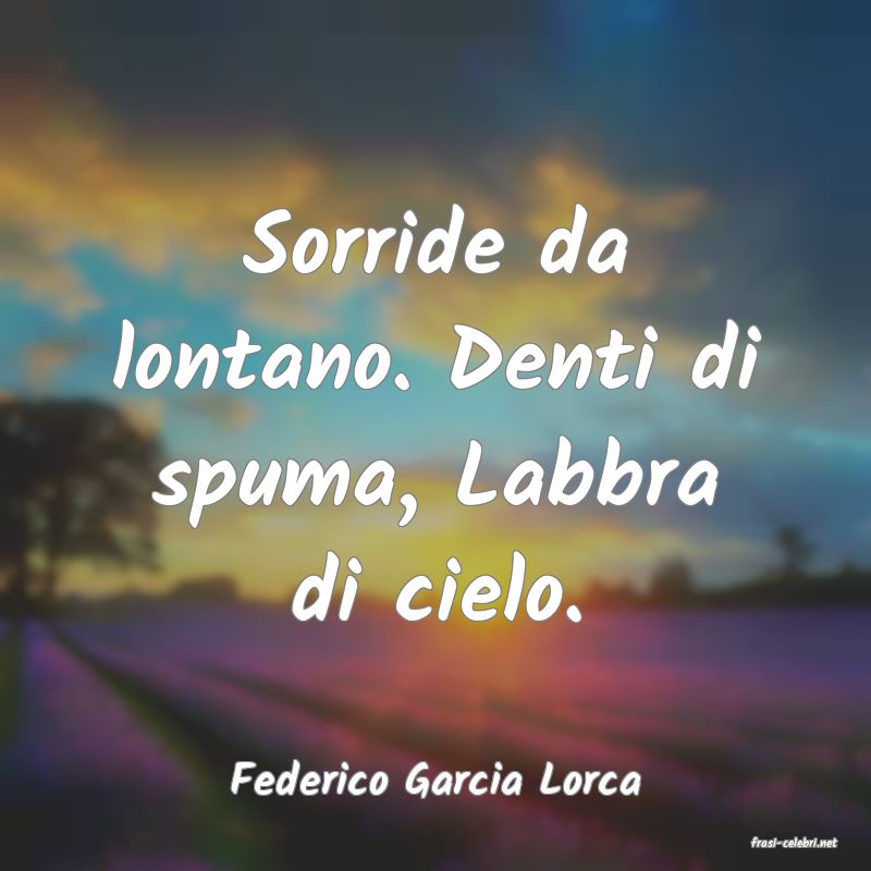 frasi di Federico Garcia Lorca
