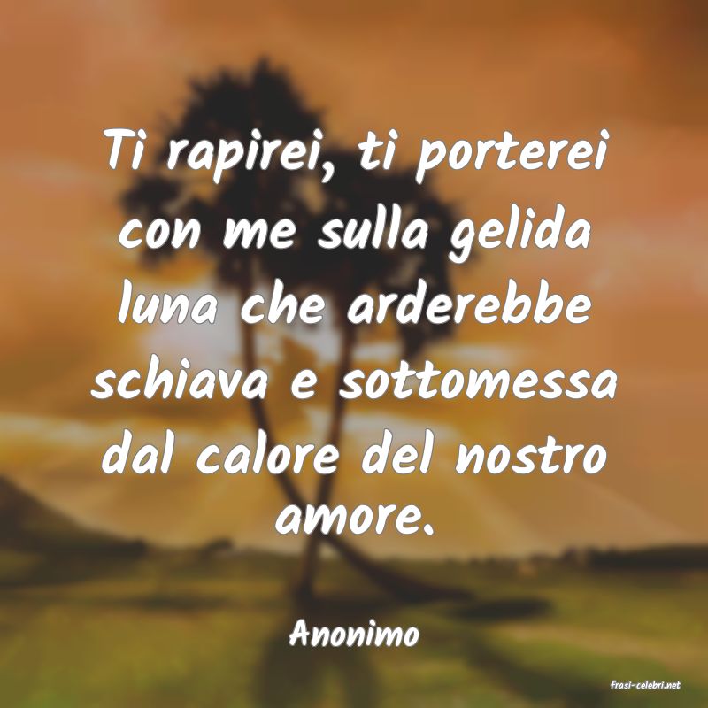 frasi di Anonimo