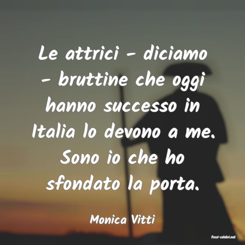 frasi di Monica Vitti