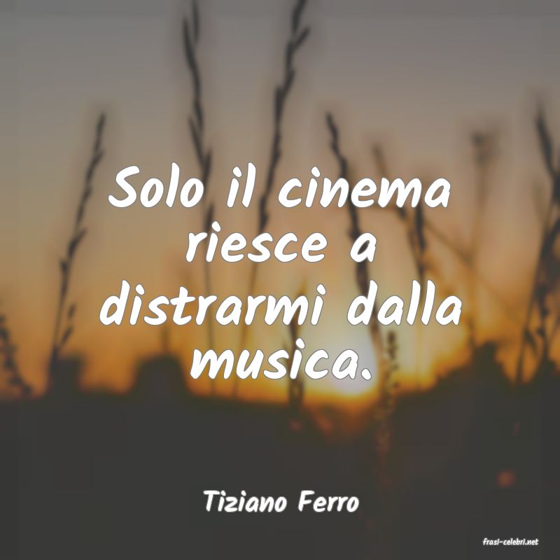 frasi di Tiziano Ferro