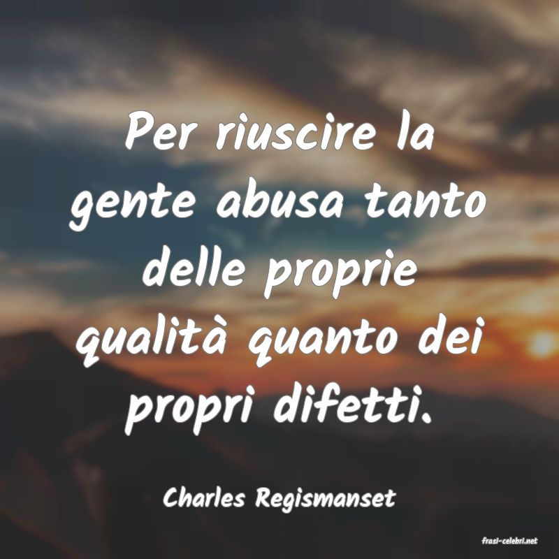 frasi di Charles Regismanset