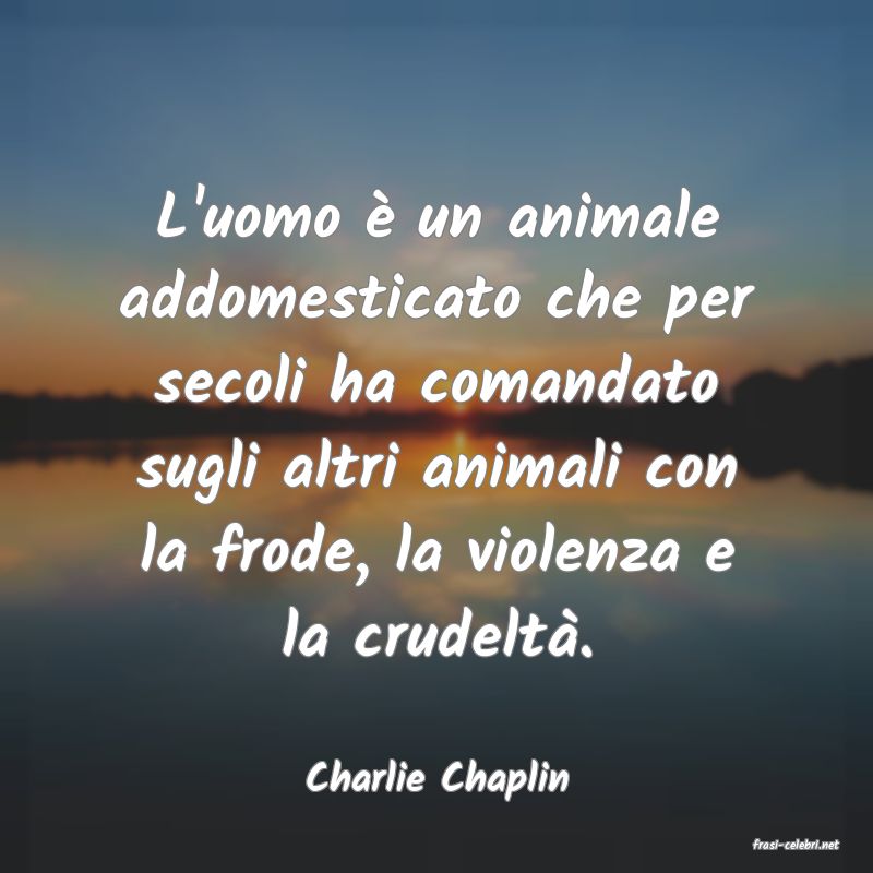 frasi di Charlie Chaplin