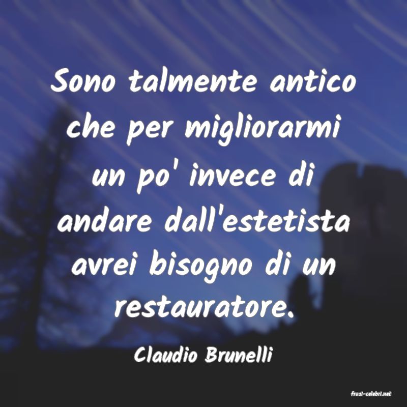 frasi di  Claudio Brunelli
