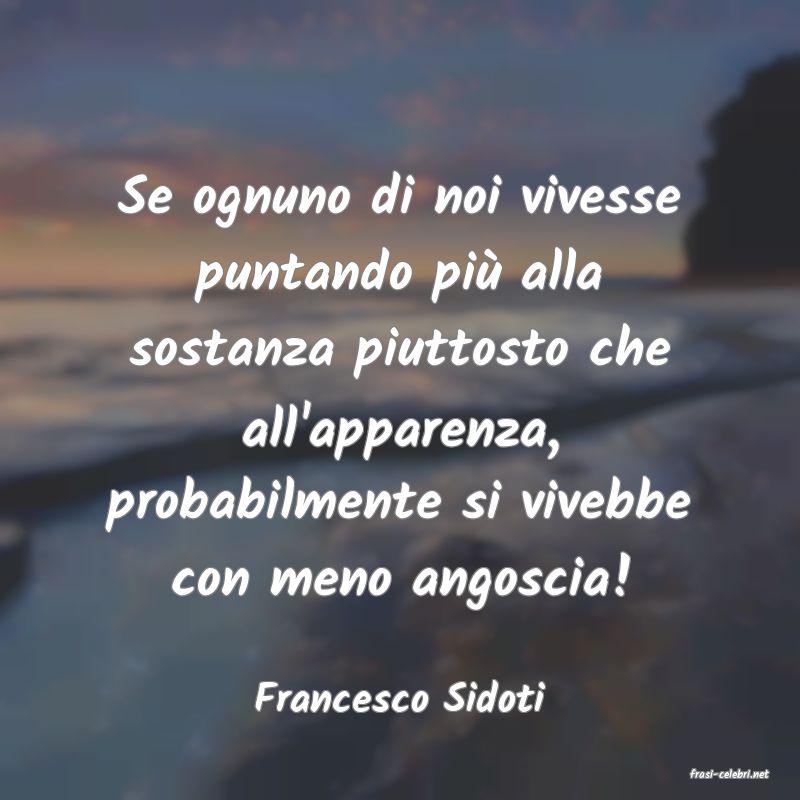 frasi di  Francesco Sidoti
