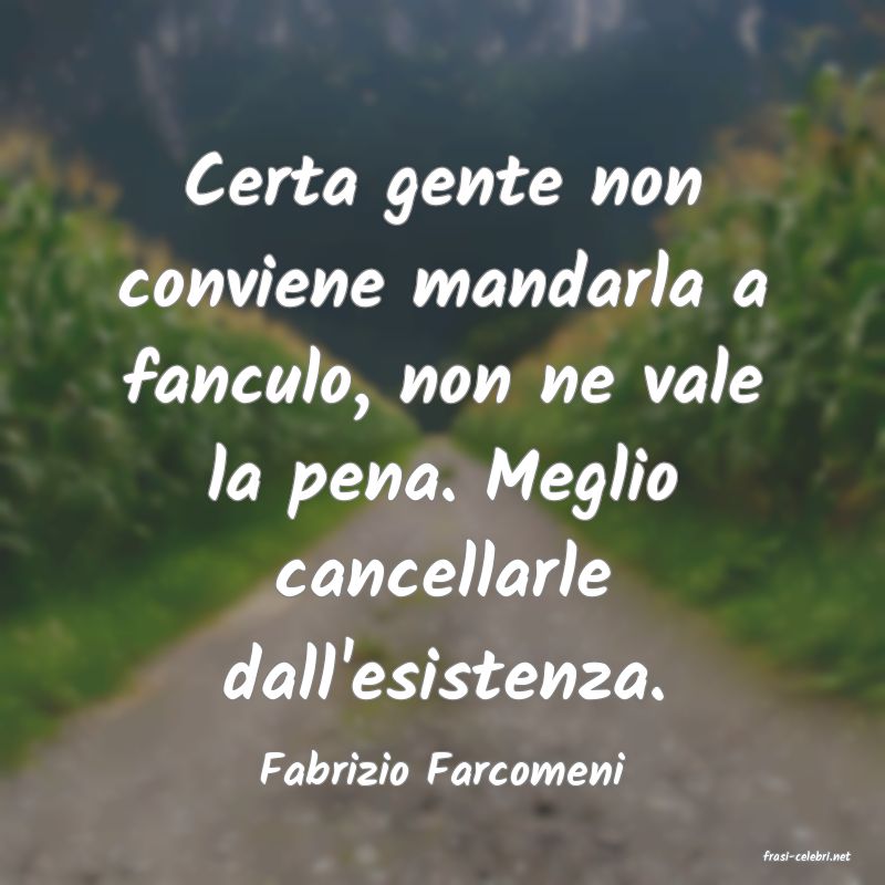 frasi di  Fabrizio Farcomeni
