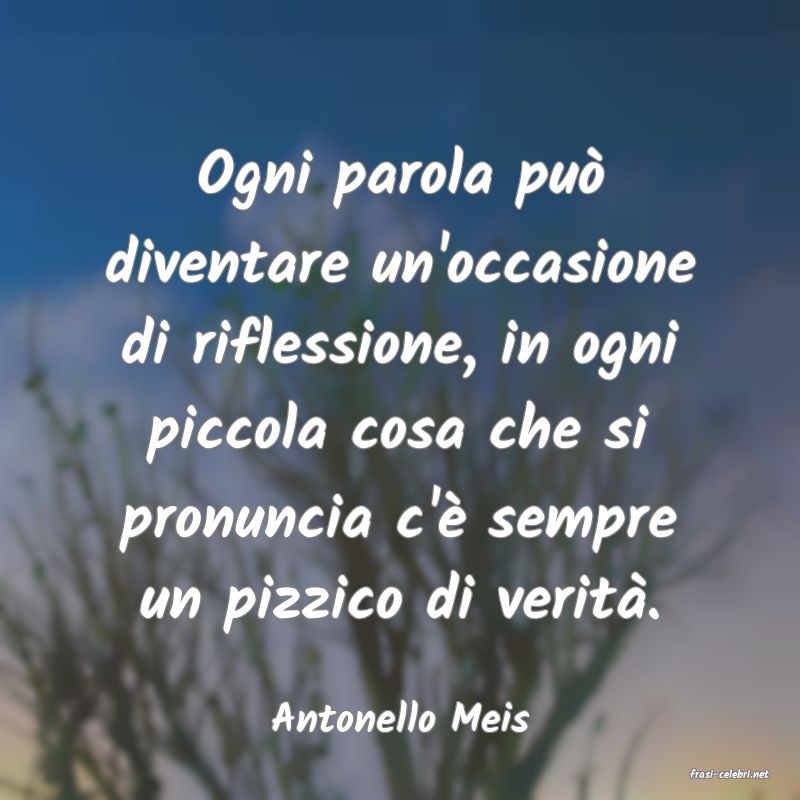 frasi di Antonello Meis