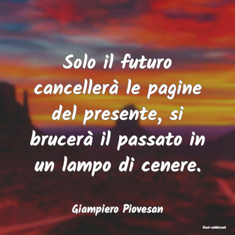 frasi di Giampiero Piovesan