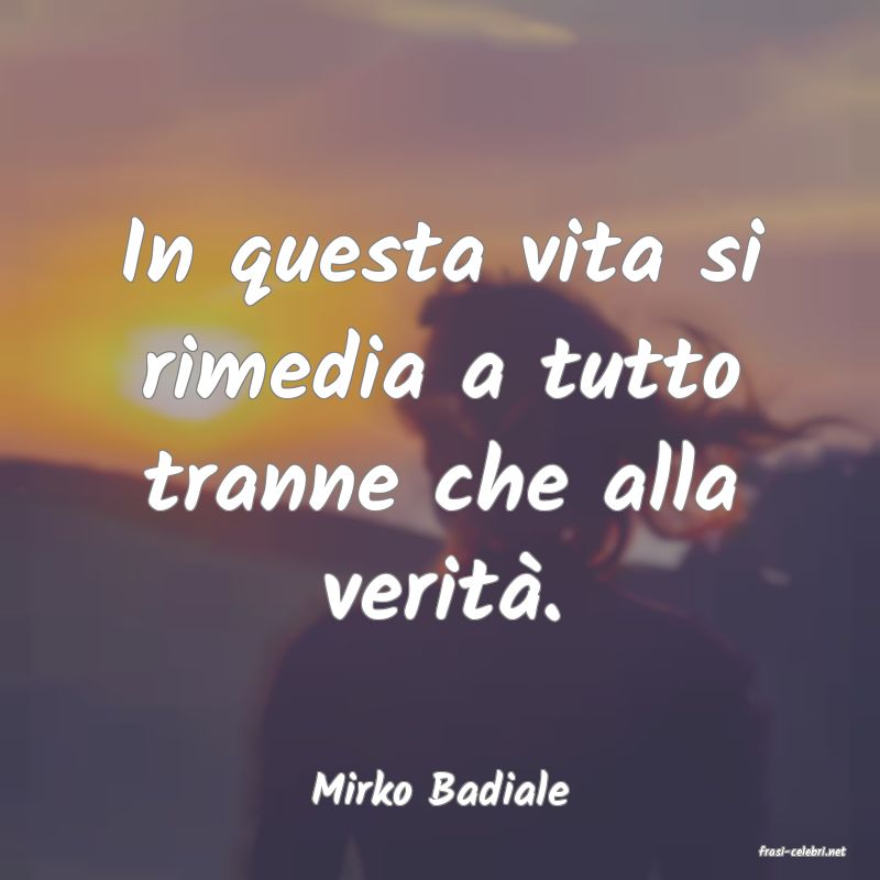 frasi di Mirko Badiale