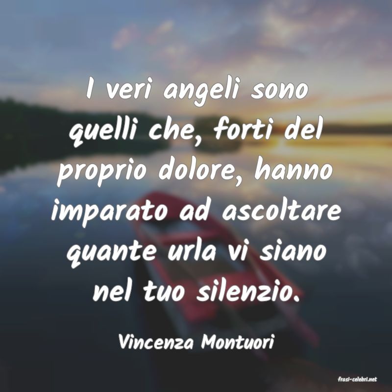 frasi di  Vincenza Montuori
