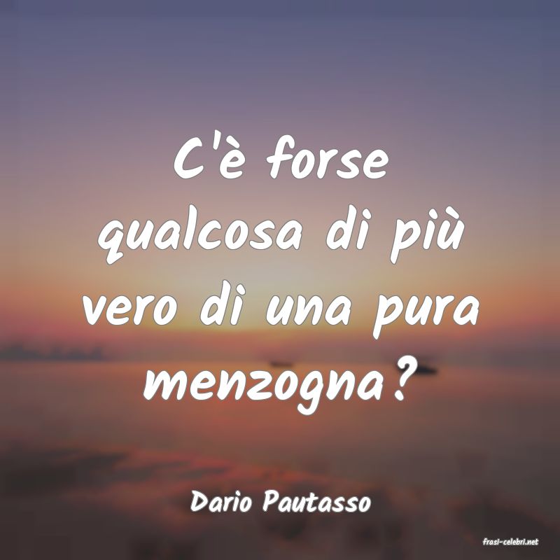 frasi di Dario Pautasso