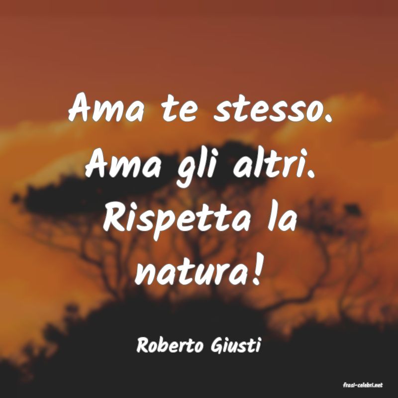 frasi di  Roberto Giusti
