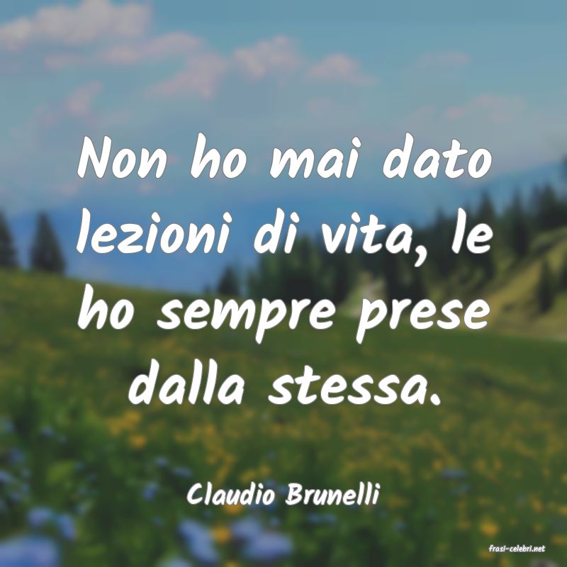 frasi di  Claudio Brunelli
