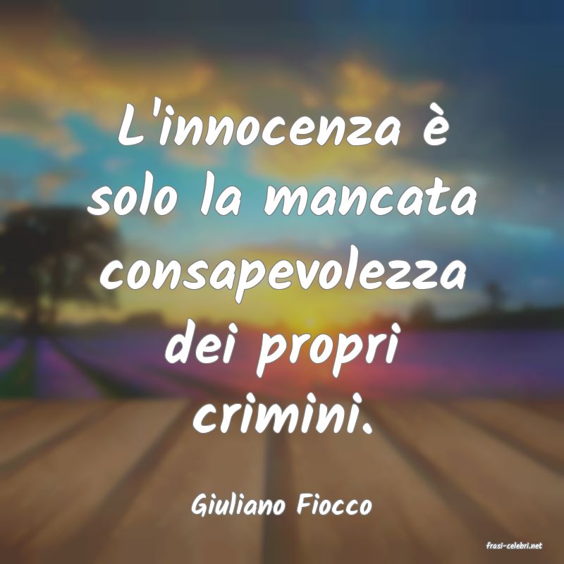 frasi di Giuliano Fiocco