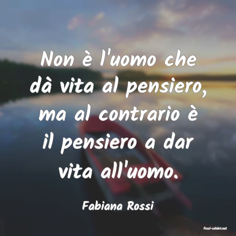 frasi di  Fabiana Rossi
