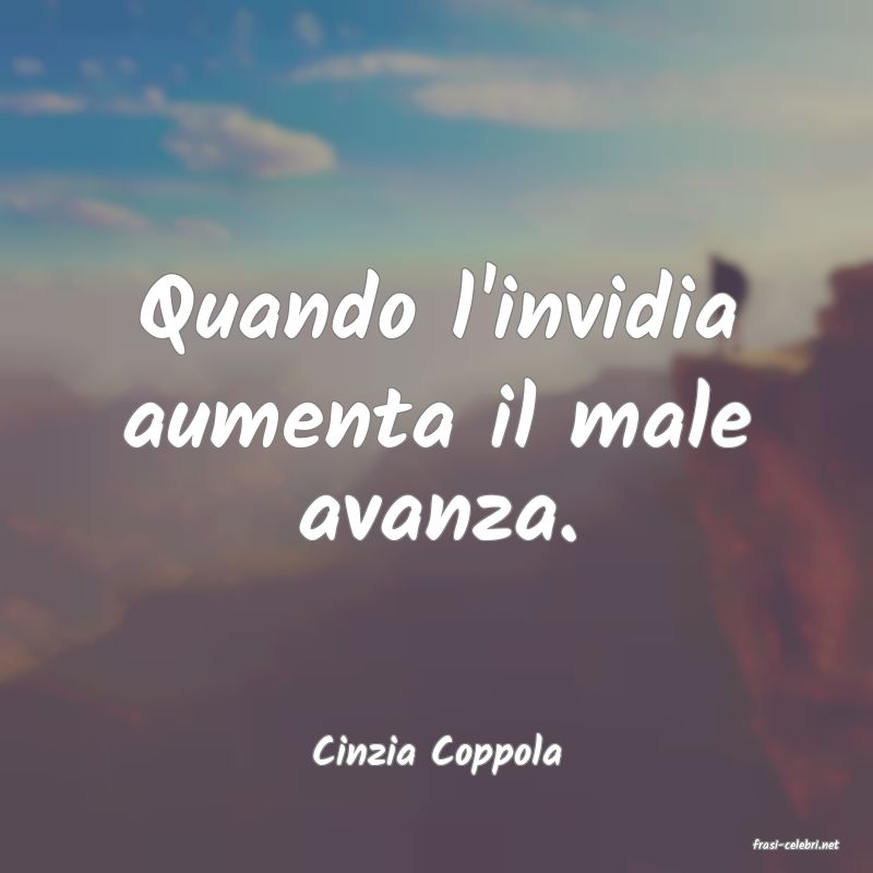 frasi di  Cinzia Coppola
