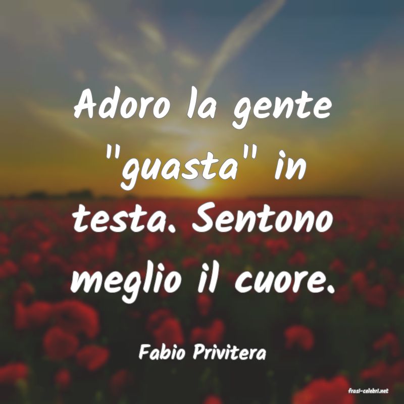 frasi di  Fabio Privitera
