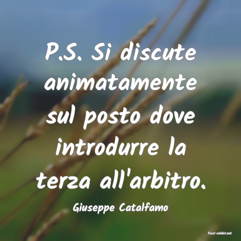 frasi di  Giuseppe Catalfamo
