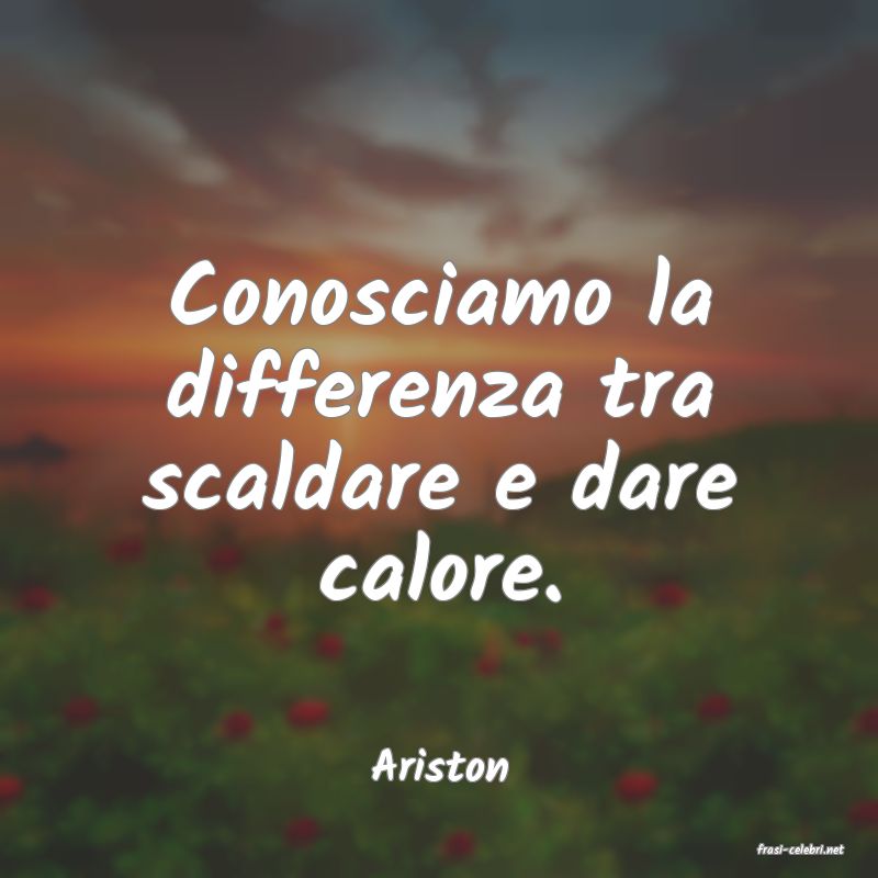 frasi di  Ariston
