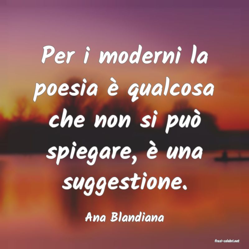 frasi di  Ana Blandiana
