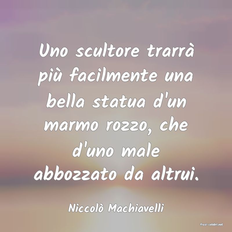 frasi di Niccol� Machiavelli