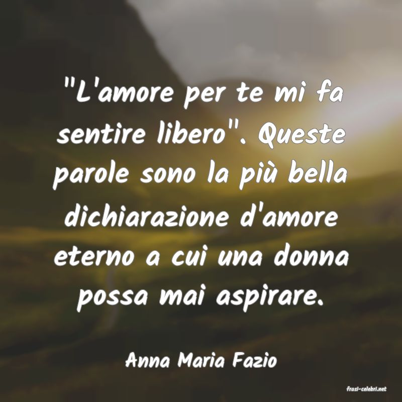 frasi di Anna Maria Fazio