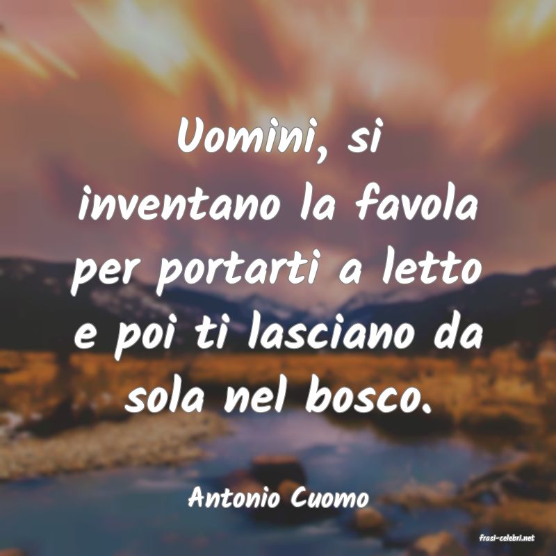 frasi di Antonio Cuomo