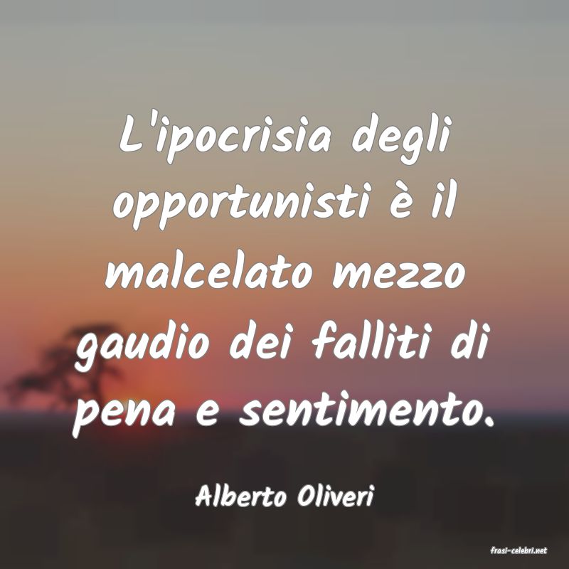 frasi di  Alberto Oliveri
