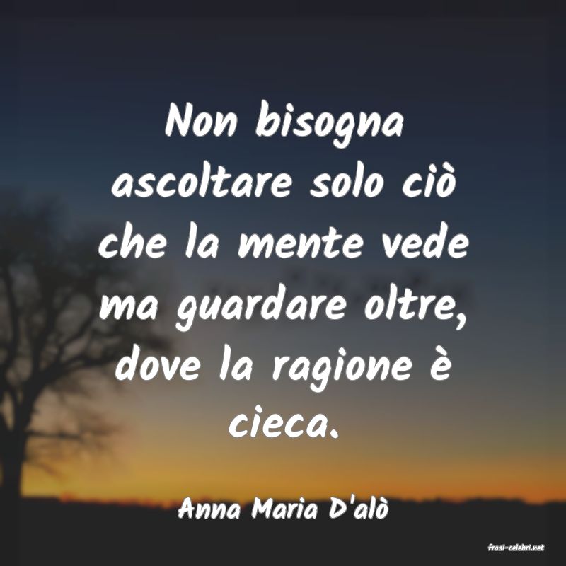 frasi di Anna Maria D'al