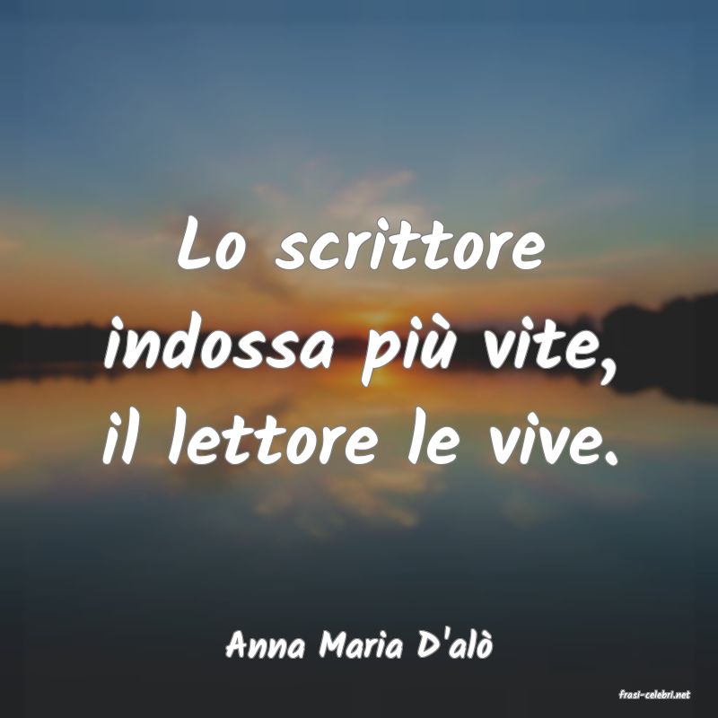 frasi di Anna Maria D'al